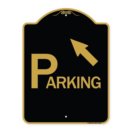 Signmission Parking W/ Arrow Pointing to Top Left, Black & Gold Aluminum Sign, 18" x 24", BG-1824-24517 A-DES-BG-1824-24517